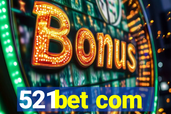 521bet com